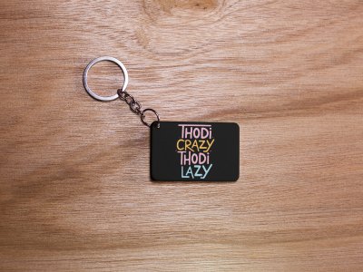 Thodi Crazy Thodi Lazy - Black -Designable Dialogues Keychain (Combo Set Of 2)