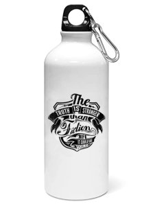 Truth is stranger - Sipper bottle of illustration designs