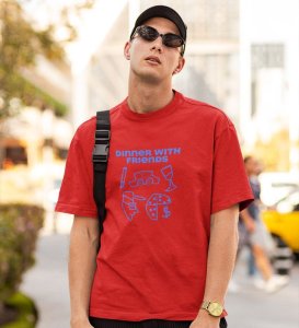 Dinner With Friends Red Round Neck Cotton Half Sleeved Men T-Shirt with Printed Graphics